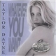 Taylor Dayne - Whatever You Want (Remixes)